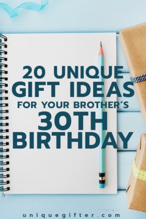 gift ideas for your brother's 30th birthday | Milestone Birthday Ideas | Gift Guide for Brother | Thirtieth Birthday Presents | Creative Gifts for Men