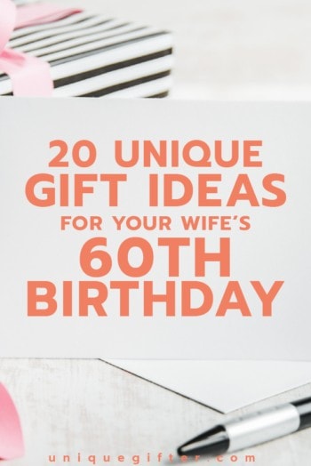 Gift ideas for your wife's 60th birthday | Milestone Birthday Ideas | Gift Guide for Wife | Sixtieth Birthday Presents | Creative Gifts for Women