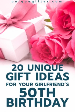 Gift ideas for your girlfriend's 50th birthday | Milestone Birthday Ideas | Gift Guide for Girlfriend | Fiftieth Birthday Presents | Creative Gifts for Women