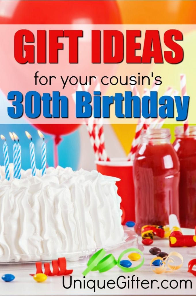 Gift ideas for your cousin's 30th birthday | Milestone Birthday Ideas | Gift Guide for Cousin| Thirtieth Birthday Presents | Creative Gifts for Cousins |