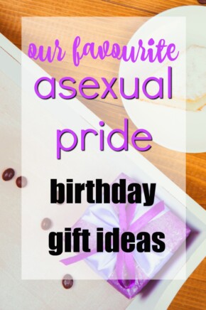 Gift ideas for an asexual birthday | Gift Ideas for Aces | Ace Gift Guide | LGBTQ Birthday Presents | Pride Gifts |