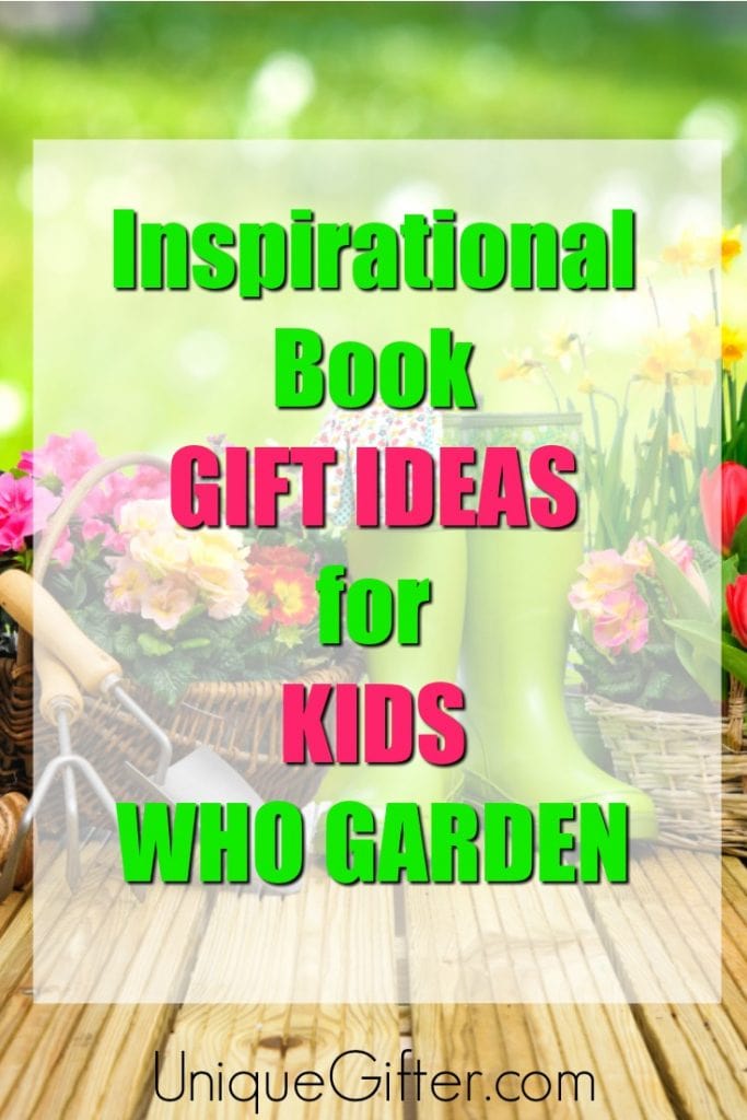 Looking for a green gift for a kiddo? Here are all the books the mini gardener will love! | Kid's Birthday Gifts | Reading Lists | Books for Kids | Permaculture | Book Worm Gifts | Christmas Gifts for Kids