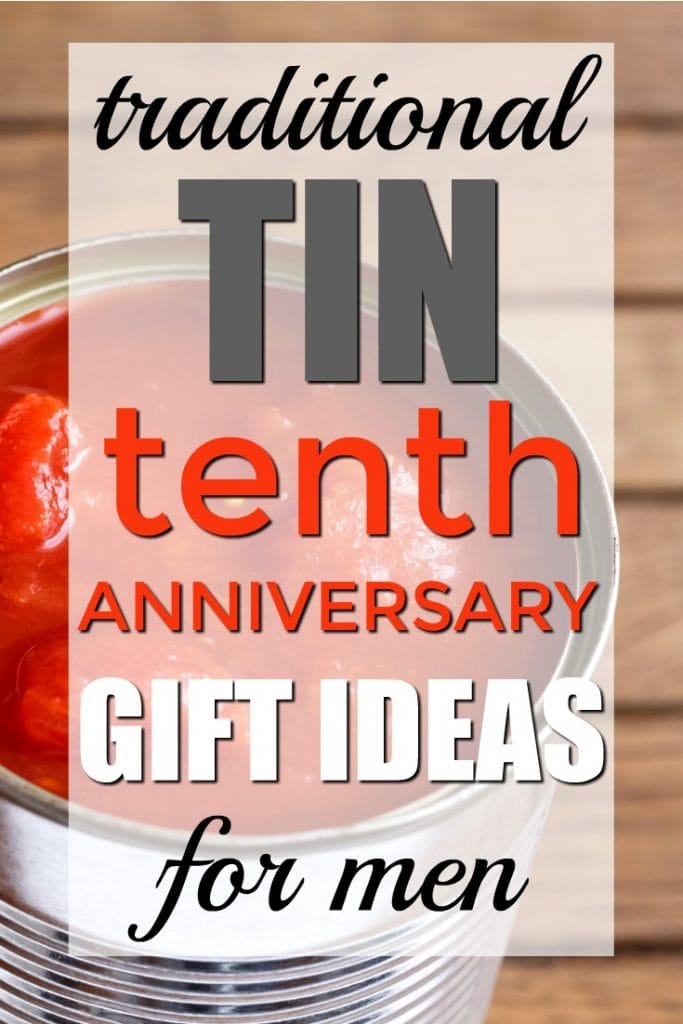 Traditional Tin Tenth Anniversary Gift Ideas for Him