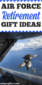 Retirement Gift Ideas for my airman or airperson | What to get my spouse as a retirement present | Air Force Retirement Gift Ideas | Gifts for wife's retirement | Gifts for my husband's retirement | Presents for military career | Armed Forces retiring