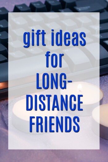 Gift Ideas for Long-Distance Friends | Gifts for Friends who Live Far Away | What to get a Friend on the Other Side of the Country | Christmas Presents for another continent