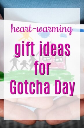 Heart Warming Gift Ideas for Gotcha Day | Presents to Celebrate Adoption | Adoption Finalized Day | Forever Family Day | Presents to Complete Family