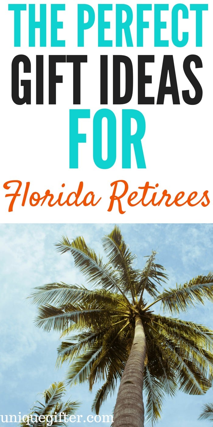 Gift Ideas for Florida Retirees | Gifts for Retiring People | Presents for Retirement | Snowbird Gift Ideas | What to buy someone moving somewhere warm | Gifts for Floridians