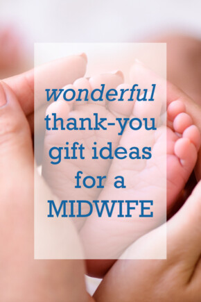 Wonderful thank you gift ideas for a midwife | Presents for midwives | What to get a midwife after a birth | Doula gifts