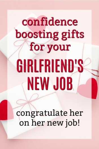 Confidence Boosting New Job Gift Ideas for Your Girlfriend | New Job Gifts for my Girlfriend | What to get my girlfriend for her first day of work | Gifts for Women