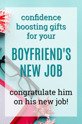 Confidence Boosting New Job Gift Ideas for Your Boyfriend | New Job Gifts for my Boyfriend | What to get my boyfriend for his first day of work | Gifts for Men