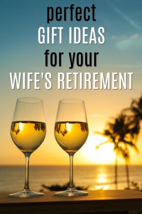 Perfect Gift Ideas for Your Wife's Retirement | Retirement Gifts for Women | Celebrate end of career gifts | Presents for last day of work