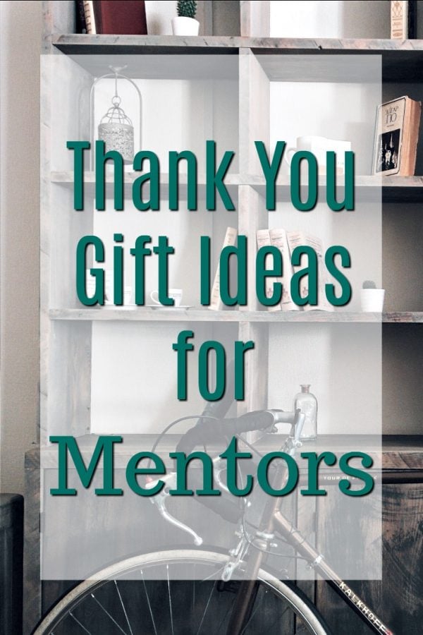 Thank You Gift Ideas for Mentors Unique Gifter