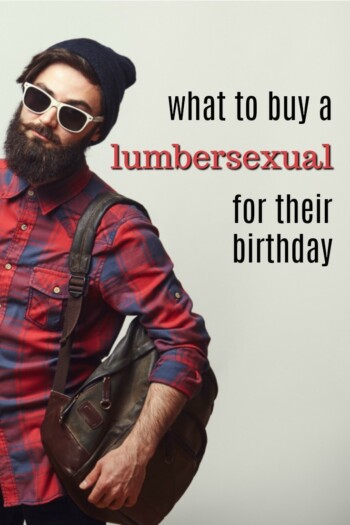 20 Gift Ideas for a Lumbersexual