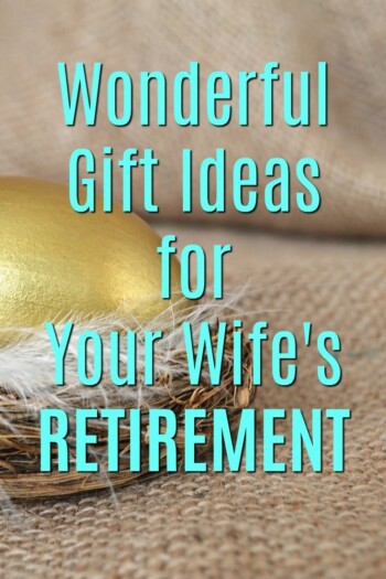 Retirement Gift Ideas for my Wife | What to get my spouse as a retirement present | Mom's retirement gift ideas | Gifts for wife's retirement