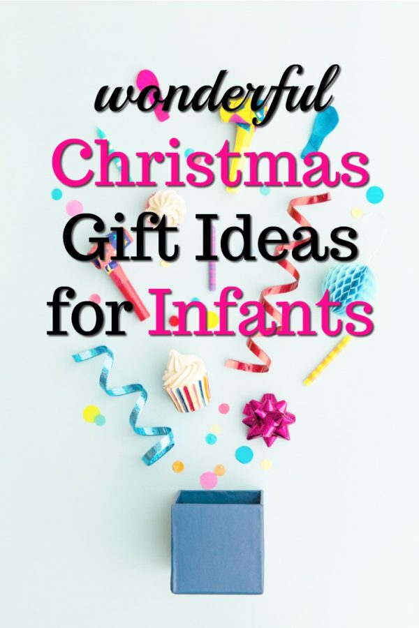 20 Christmas Gift Ideas for Infants Unique Gifter