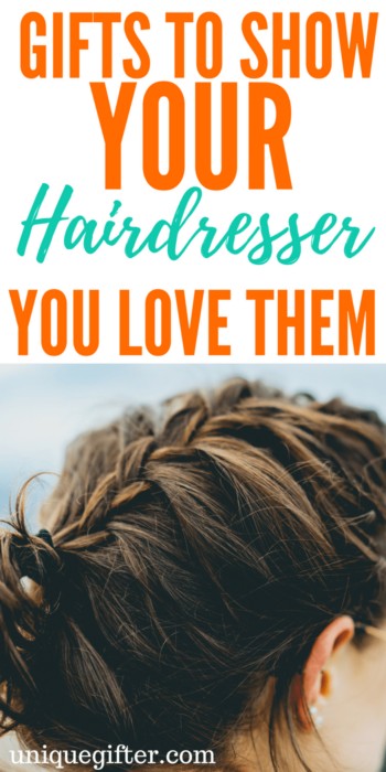 gifts to show your hairdresser how much you love them | Awesome gift ideas for stylists | Thank you gifts for hair stylists | What to buy a cosmetologist | Christmas presents for a hairdresser