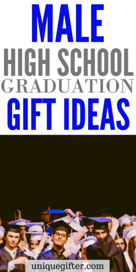 Male High School Graduation Gifts | Secondary school completion gifts | Gift Ideas to celebrate finishing high school | Senior year gifts | 12th grade gifts | gifts for a new graduate | creative gifts for guys or boys | presents for end of high school | BFF gifts | gifts for young men