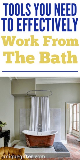 Tools You Need to Effectively Work from the Bath | bathtub accessories that rock | Work from Home Hacks | Tips for Entrepreneurs | Epic gifts for bloggers | How to stay productive in the bathtub | The best bathroom accessories you've never heard of