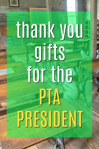 Thank you gifts for the PAC President | Gifts for the head of the PTA | Thank Yous for School Volunteers