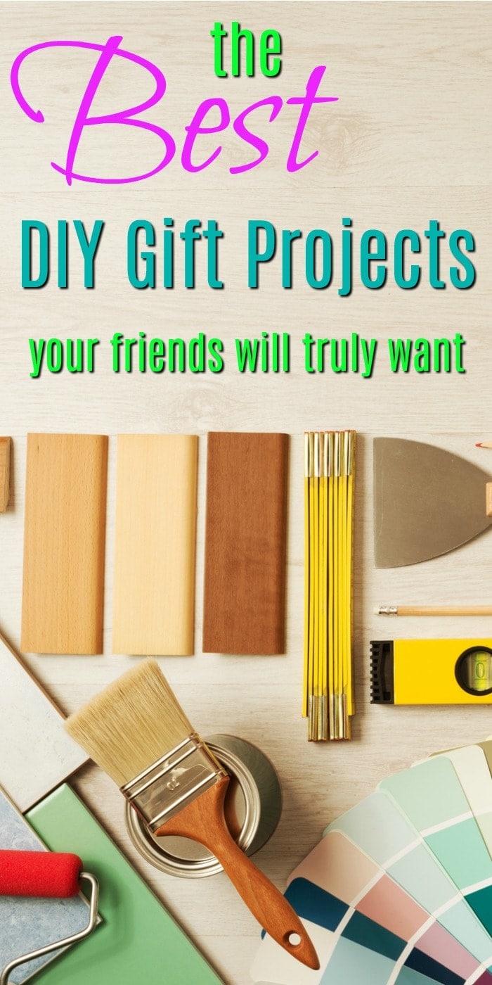 The Best DIY Gift Projects | DIY gifts | Creative do it yourself and homemade gift ideas | homemade gifts for Christmas or Birthdays | Things to make and give as gifts