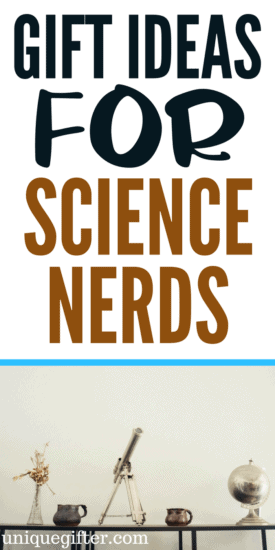 Gift Ideas for Science Nerds | Nerdy gift ideas | STEM gifts for adults | What to buy a guy who likes science | What to buy a female engineer | what to get my girlfriend for a geek Christmas present | Valentine's day gifts with science | creative anniversary presents | mentally engaging gifts for adults | unique gift ideas for adults
