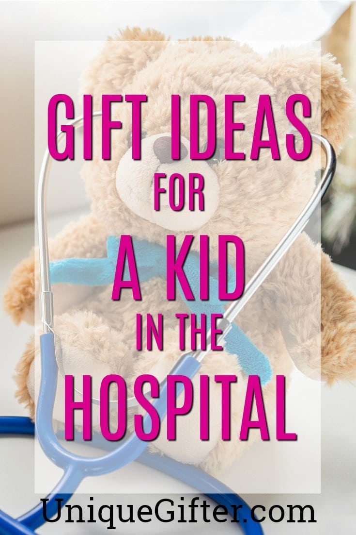 40 Gift Ideas for a Kid in the Hospital Unique Gifter