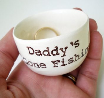 Daddy’s Gone Fishing Ring Holder
