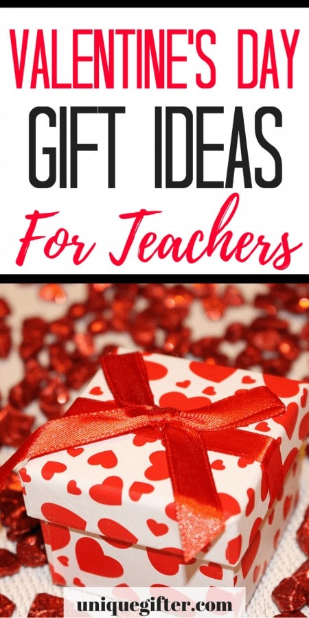20 Valentine’s Day Gift Ideas for Teachers - Unique Gifter