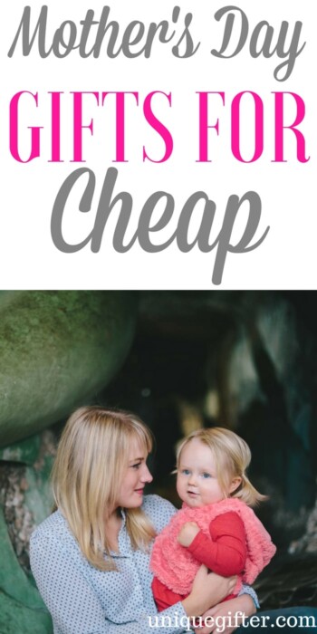 Cheap Mother's Day Gifts | Mother's Day Gifts for Cheap | Mother's Day on a Budget | Frugal Hacks for Mothers' Day | Ways to save money on Mother's Day Gifts | Presents for Mum | Gift Ideas for Mom