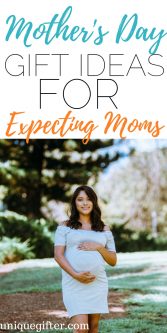 Mother’s Day Gifts For Expecting Mothers