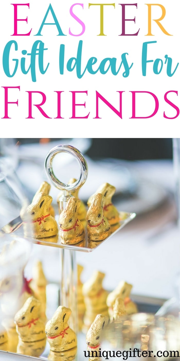 Easter Gift Ideas for Friends | Creative Easter Gift Ideas | What to put in an Easter basket for adults | Cute friend gifts | Thoughtful Easter Presents for Neighbors