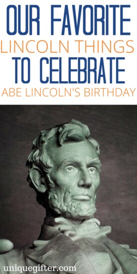 Gifts to Celebrate Abraham Lincoln's Birthday | Abe Lincoln Memorabilia | Abraham Lincoln Presents | Things with Abe Lincoln on them | Fun Gifts | President Gifts | Americana | History Gifts