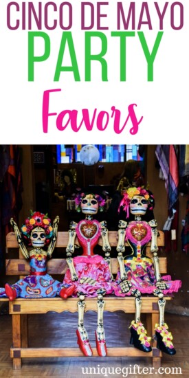 Fun Cinco de Mayo Party Favors | Tips for hosting a cinco de mayo party | Creative decor for a cinco de mayo party | Fun Ideas for Cinco de Mayo