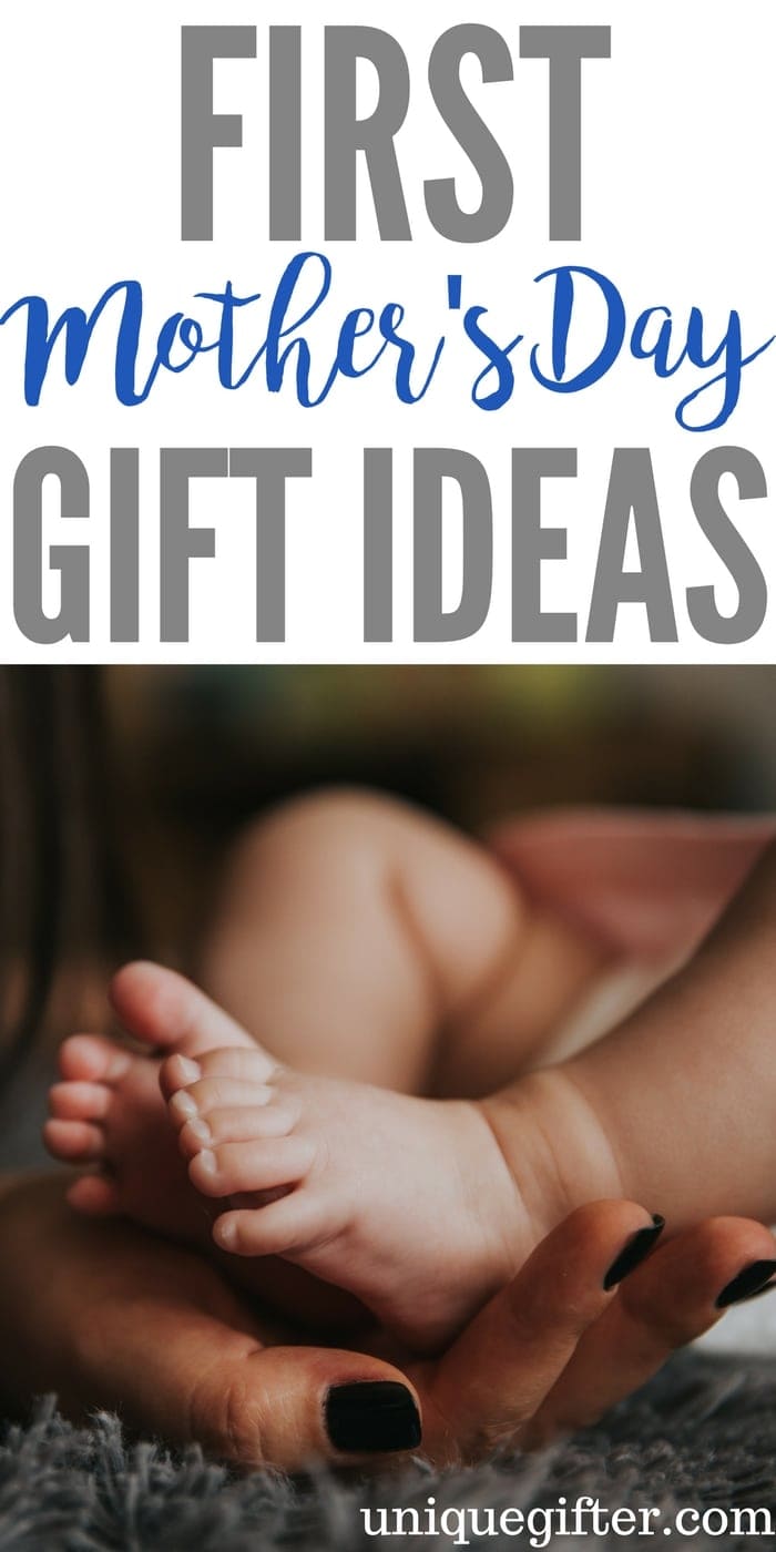 First Mother S Day Gift Ideas She S Gonna Love Unique Gifter