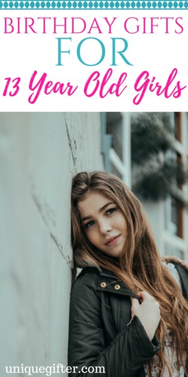 Birthday Gifts for 13 Year Old Girls | What to buy a teenage girl for her birthday | Christmas presents for teens | Girlfriend gift ideas | Creative and Unique presents for my daughter's thirteenth birthday | Thirteen year old girl present ideas