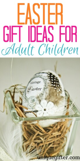 Easter Gift Ideas for Adult Children | What to buy my grown children | Kids out of the house gifts | Fun Easter basket ideas for adults | Creative Easter Gifts |