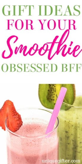 Gift Ideas for your Smoothie Obsessed BFF | Best Smoothie Making Equipment | Kitchen tips for smoothie lovers | Whole food gifts | Birthday presents for clean eating and fitness freaks | Paleo gifts | Fun Christmas presents for Millennials | unique gift ideas for my best friend