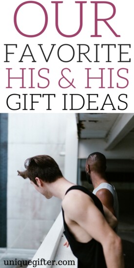 Our Favorite His & His Gift Ideas | Gifts for Gay Men | Creative gifts for my boyfriend | Cute couples' gifts | What to buy my boyfriend for our anniversary | What to get my boyfriend for Christmas | Gifts for Males | Birthday presents for my partner