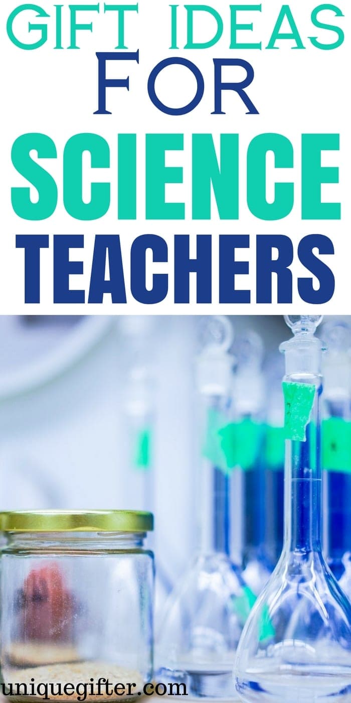 Gift Ideas for Science Teachers | STEM Christmas Gifts | End of Year Gifts for my Child's Teacher | End of School Year Gifts | Fun ideas for room moms | What to buy my kid's teacher | Birthday gifts for teachers | Creative teacher presents