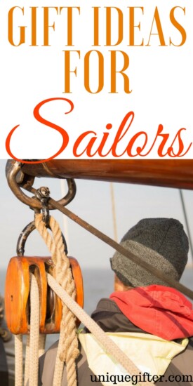 Gift Ideas for Sailors | What to buy someone who likes to sail | Gifts for cruisers | Birthday presents for dad | Christmas presents for mom | Yachting enthusiast gifts | Watercraft gifts | Boat themed gifts | Nautical presents