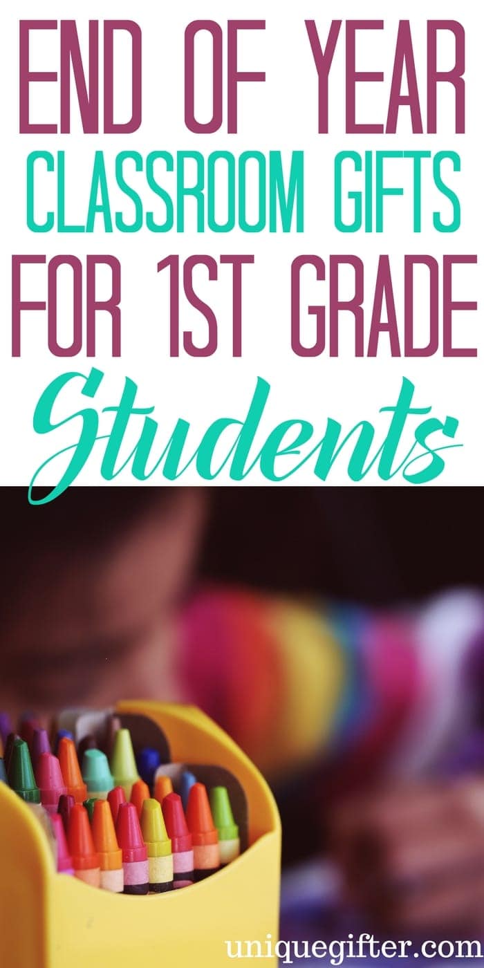 End of Year Classroom Gifts for 1st Grade Students | What to get my students for the end of the school year | Creative gifts for a whole class | First grader gifts | Fun and cheap gifts for a classroom | Gifts from a teacher for a class