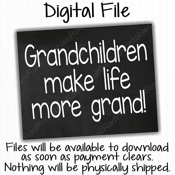 Grandchildren make life more grand sign. 