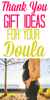 Thank You Gift Ideas for Doulas | What to get a Doula as a thank you gift | Gifts for my midwife | Ways to show my doula I appreciate her | Pregnancy gift ideas | Medical support staff gifts | Water birth ideas | Tips for doulas | Birth coach presents