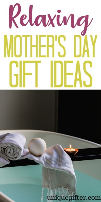 Relaxing Mother's Day Gift Ideas | Creative mother's day gifts | What my wife would love for mother's day | What to get my mom for mother's day | Unique mother's day gift ideas for my daughter | Mother's day presents for mum | Mother's day gifts from kids