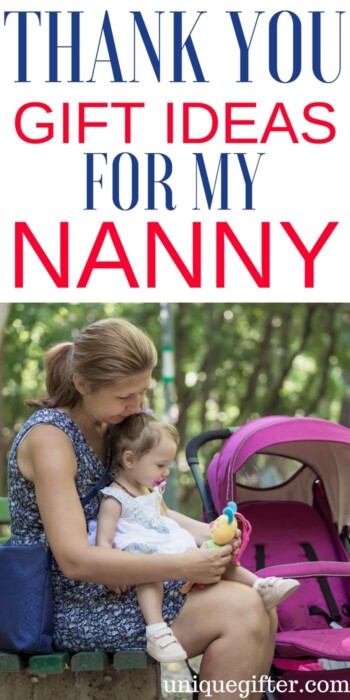 20 Thank You Gift Ideas for My Nanny - Unique Gifter