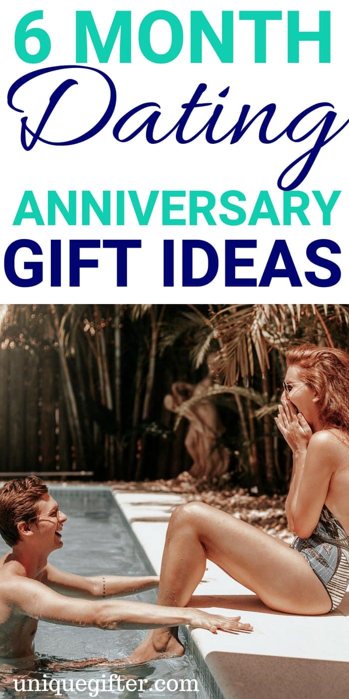 13 6 Month Anniversary gift ideas