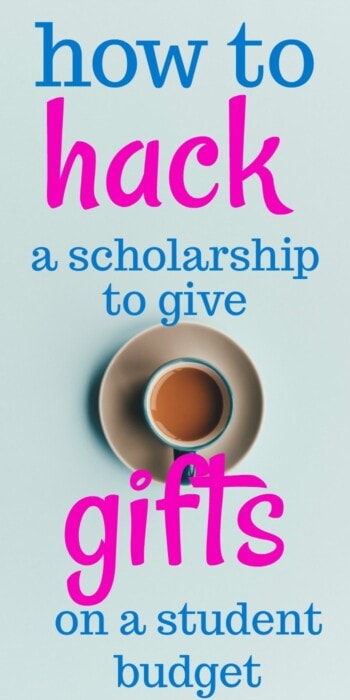 how to hack a scholarship to give gifts on a student budget | Teacher on Fire gives us tips for affording Christmas and birthday presents as a college student | How to leverage a scholarship to pay for gifts | Creative birthday presents from a university student