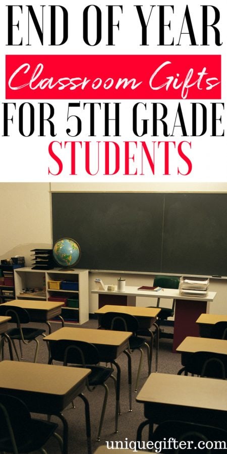 20 End of Year Classroom Gifts for 5th Grade Students - Unique Gifter