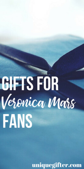 Gift ideas for a Veronica Mars Fan | Unique Gifts For a Veronica Mars Fan | Veronica Mars Gift Ideas | Fan Worthy Veronica Mars Gifts | Presents for A Friend who loves Veronica Mars | Veronica Mars Fan Presents | Veronica Mars Gift Ideas| #gifts # VeronicaMars #presents