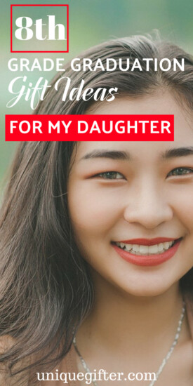 8th Grade Graduation Gifts for My Daughter | What to buy my 8th Grade Daughter for Graduation | Graduations for 8th grade for her | Special graduation gifts for 8th grade girls | Fun gifts to buy my daughter for graduation of the 8th grade | #graduation #8thgrade #giftideas